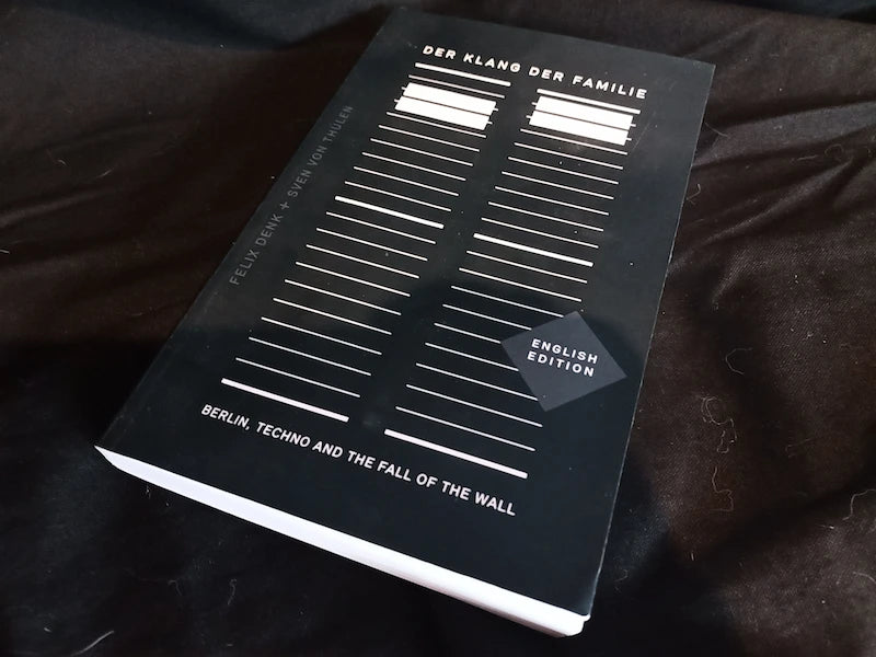 Der Klang der Familie: Berlin, Techno and the Fall of the Wall Paperback English Edition