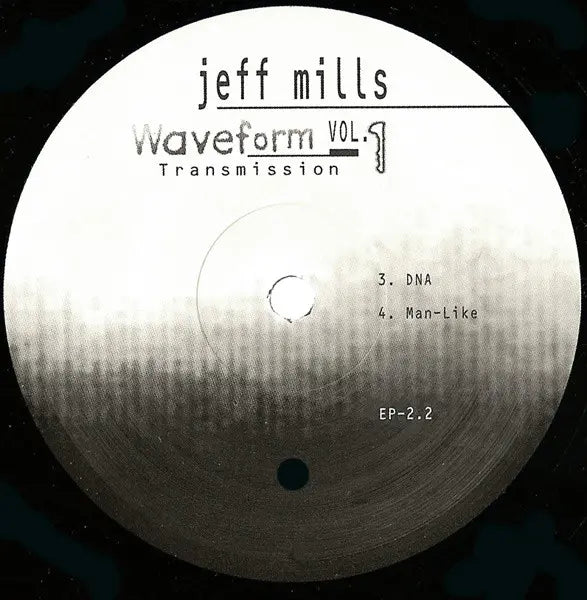 Jeff Mills – Waveform Transmission Vol. 1 EP 2.2