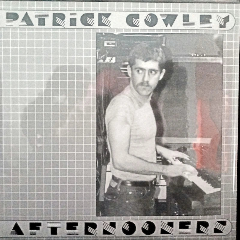 Patrick Cowley – Afternooners Front Cover