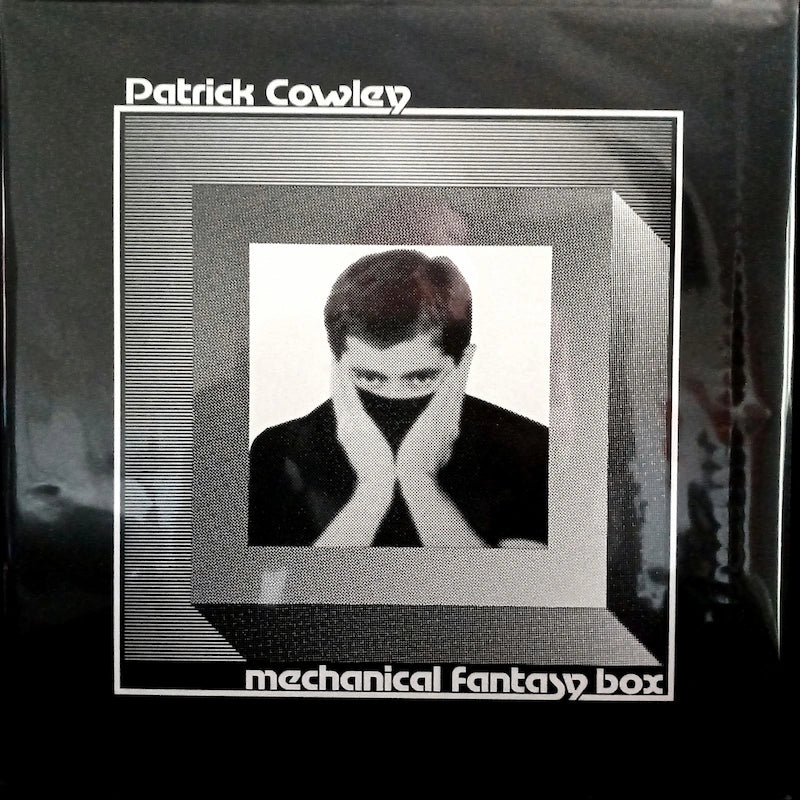 Patrick Cowley – Mechanical Fantasy Box Front Cover