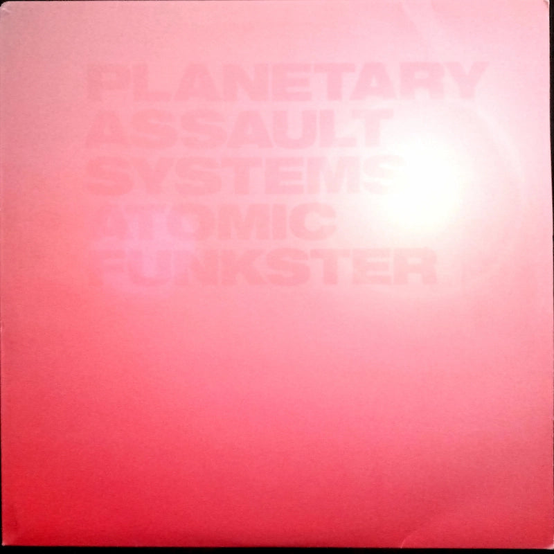 Planetary Assault Systems – Atomic Funkster Front Cover