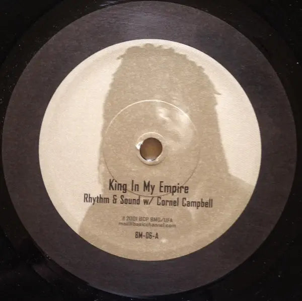 Rhythm & Sound w Cornell Campbell – King In My Empire Side A