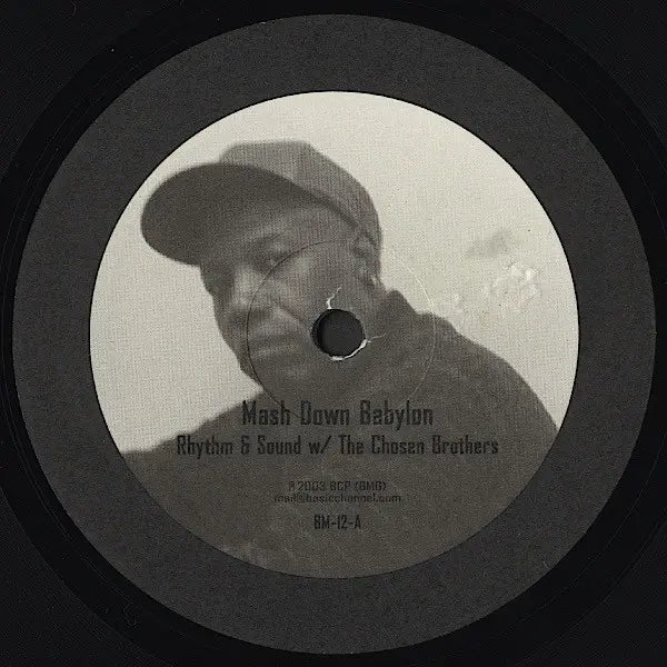 Rhythm & Sound w The Chosen Brothers – Mash Down Babylon BM-12
