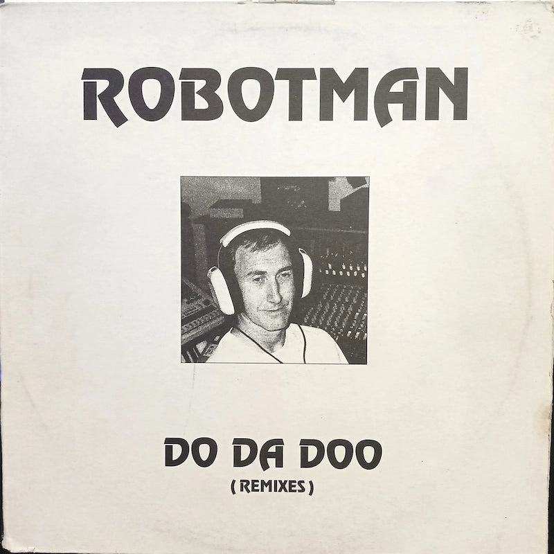Robotman – Do Da Doo (Remixes) Front Cover