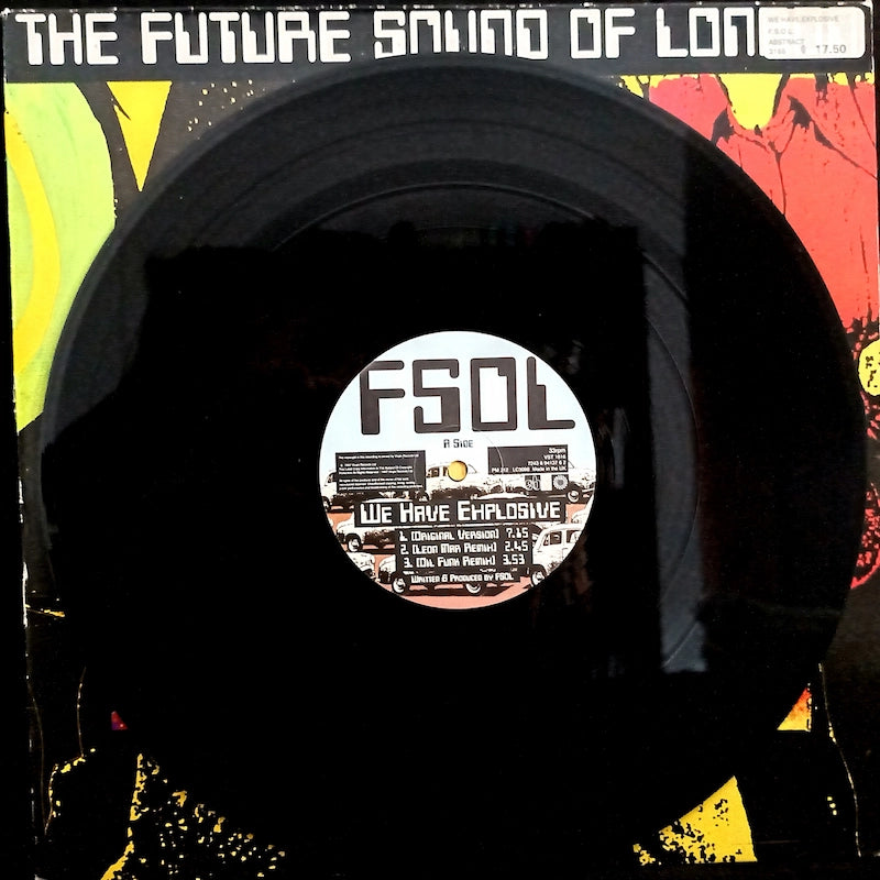 The Future Sound Of London – We Have Explosive Side A