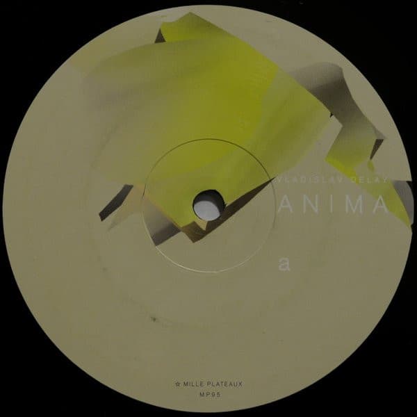 Vladislav Delay – Anima A