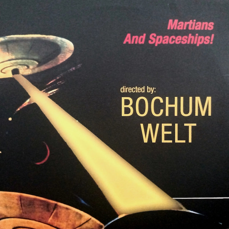 Bochum Welt – Martians And Spaceships! Front