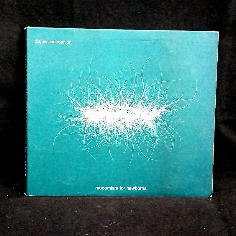 Disjunction Reunion – Modernism For Newborns Front