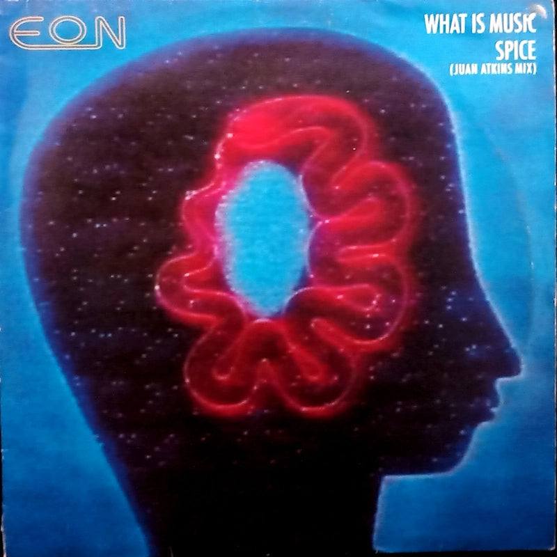 Eon – What Is Music / Spice (Juan Atkins Mix) Front