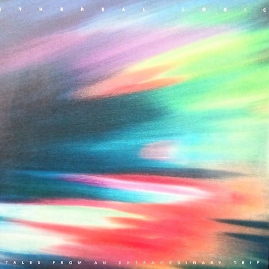 Ethereal Logic – Tales From An Extraordinary Trip Front