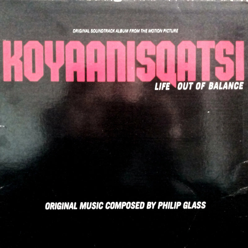 Philip Glass – Koyaanisqatsi Front