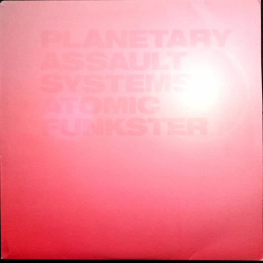 Planetary Assault Systems – Atomic Funkster Front Cover