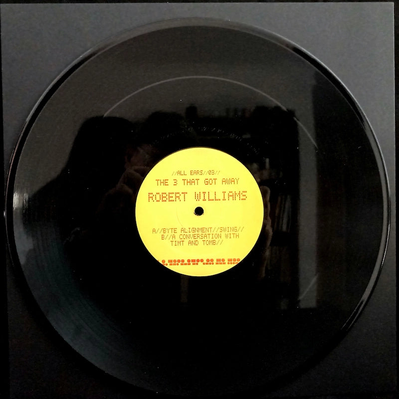 Robert Williams – The 3 That Got Away Side A