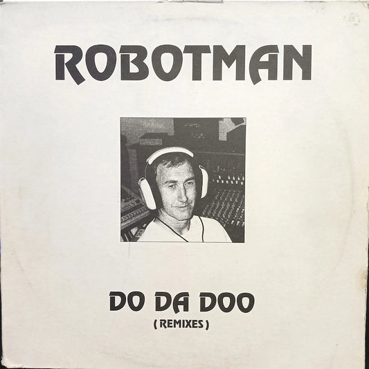 Robotman – Do Da Doo (Remixes) Front Cover
