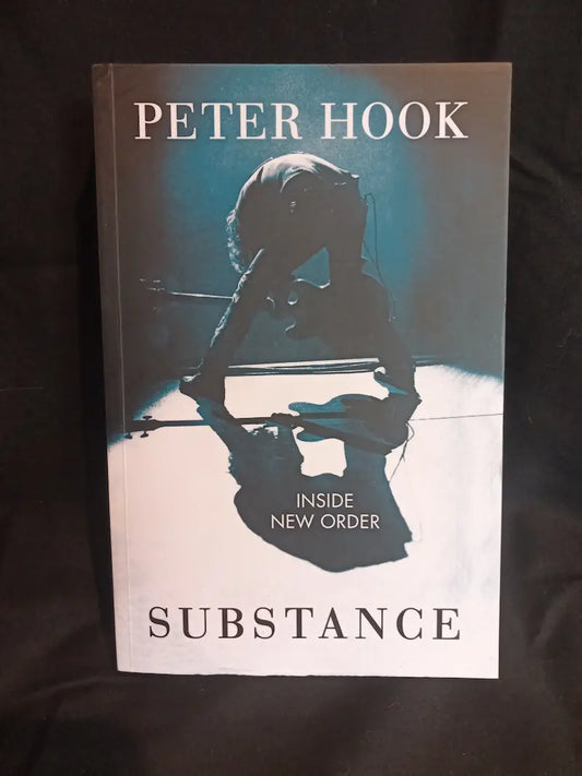 Substance: Inside New Order 