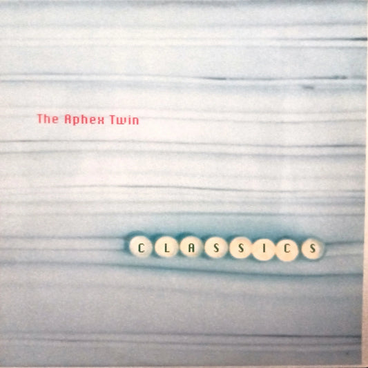 The Aphex Twin – Classics Front Cover